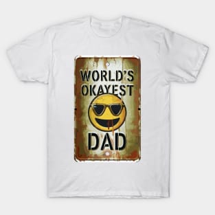 Worlds Okayest Dad "Dad's Cool Vibe: Edition"- Funny Dad Family T-Shirt